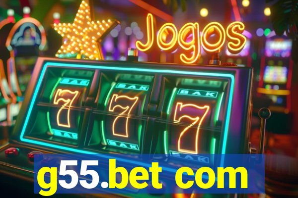 g55.bet com